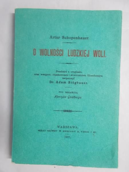 O wolności ludzkiej woli, 1908 r.