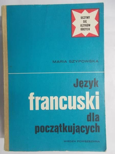 Szypowska Maria - Język francuski dla początkujących