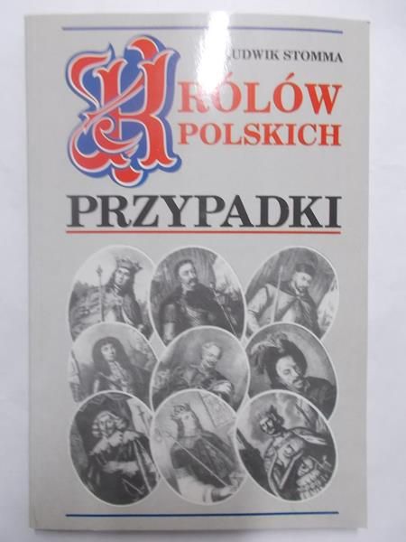 Królów polskich przypadki