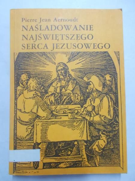 Aernoudt Pierre Jean - Naśladowanie najświętrzego serca Jezusowego