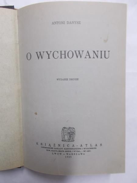 Danysz Antoni - O wychowaniu, 1925 r.