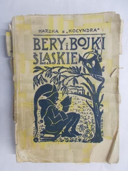 Bery i bojki śląskie, tom I, 1931 r.