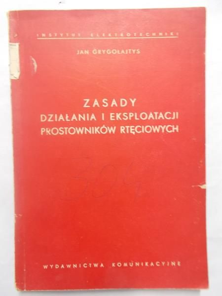 Zasady działania i eksploatacji prostowników rtęciowych