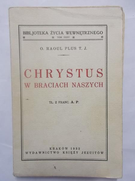 Chrystus w braciach naszych. R. 1932