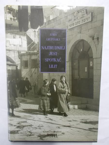 Najtrudniej jest spotkać Lilit