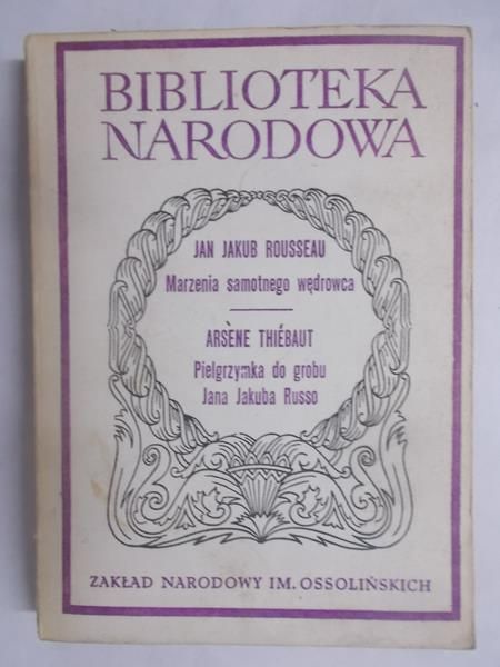 Rousseau Jan Jakub,   - Marzenia samotnego wędrowca, Pielgrzymka do grobu Jana Jakuba Russo