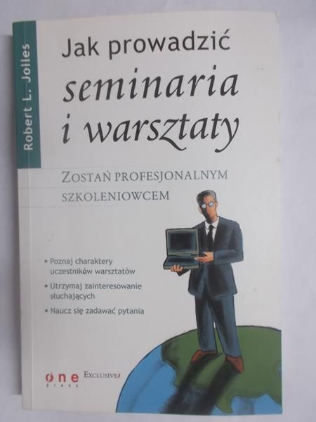 Jolles Robert L. - Jak prowadzić seminaria i warsztaty