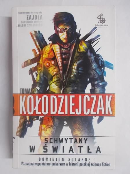 Kołodziejczak Tomasz - Schwytany w światła