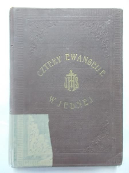 Praca zbiorowa - Cztery Ewangelie w jednej, ok. 1910 r.