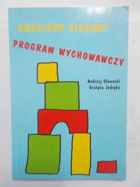 Głowacki Andrzej - Program wychowawczy