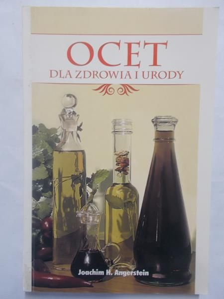 Ocet dla zdrowia i urody