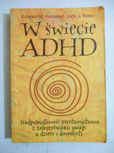 Hallowell Edward M. - W świecie ADHD