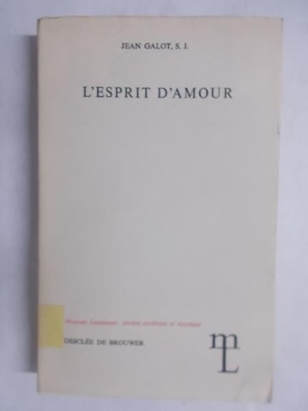 Galot Jean - L'esprit D'amour