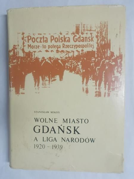 Wolne Miasto Gdańsk a Liga Narodów 1920 - 1939