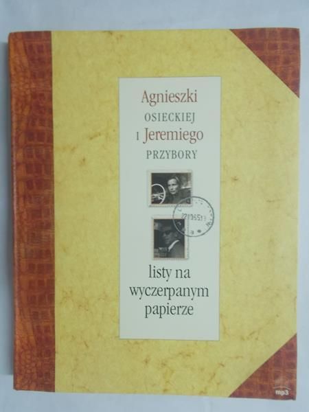 Agnieszki Osieckiej i Jeremiego Przybory listy na wyczerpanym papierze