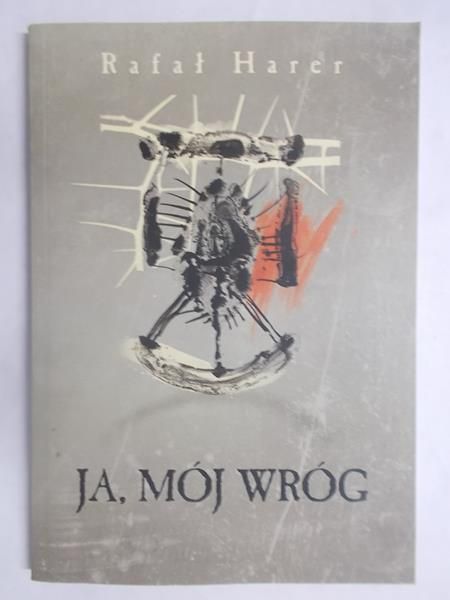 Harer Rafał - Ja, mój wróg