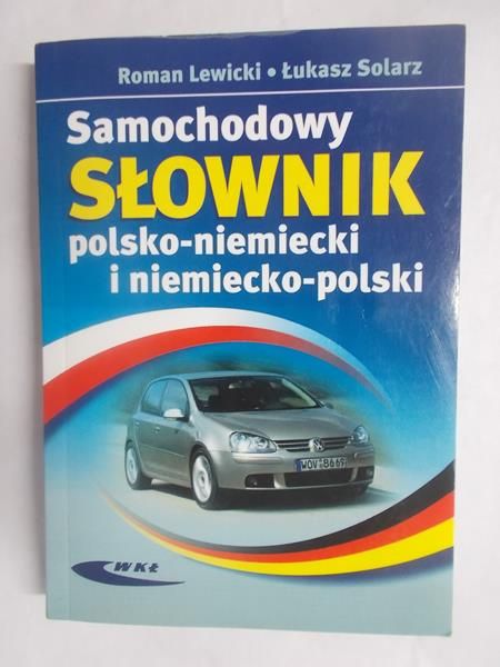 Lewicki Roman - Samochodowy Słownik polsko-niemiecki i niemiecko polski