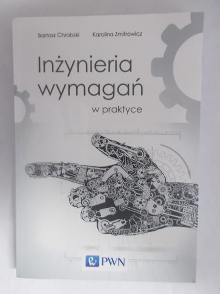 Chrabski Bartosz - Inżynieria wymagań w praktyce