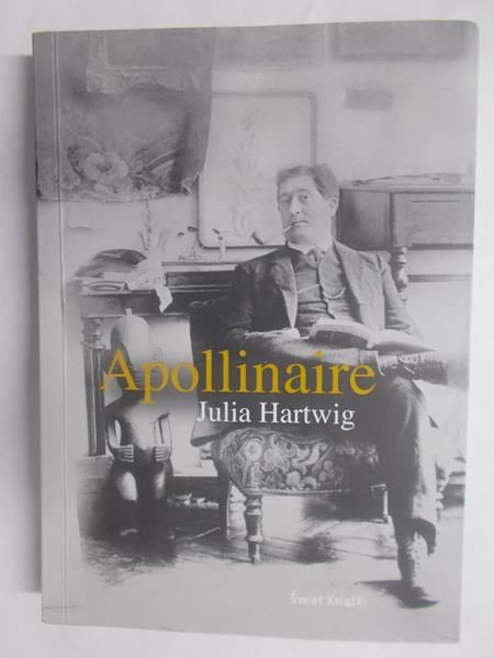 Hartwig Julia - Apollinaire