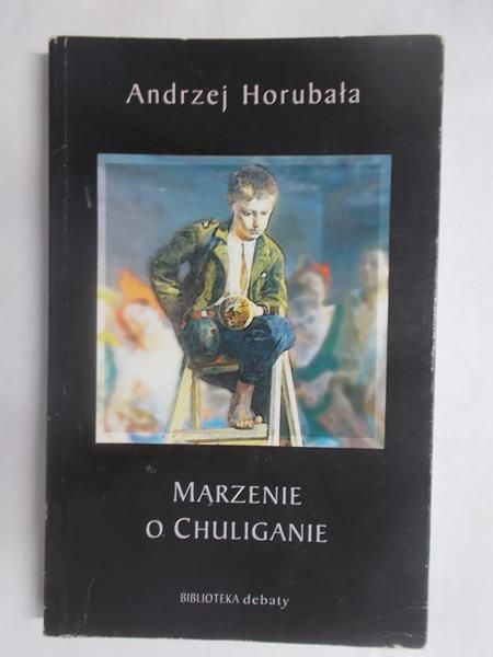 Marzenie o chuliganie