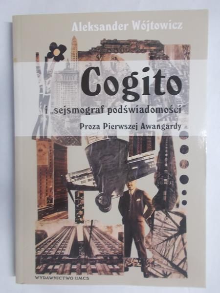 Wójtowicz Aleksander - Cogito i sejsmograf podświadomości