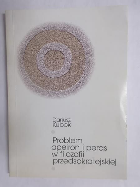 Kubok Dariusz  - Problem apeiron i peras w filozofii przedsokratejskiej