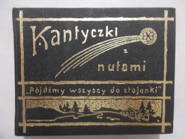 Kantyczki z nutami, reprint z 1911 r.