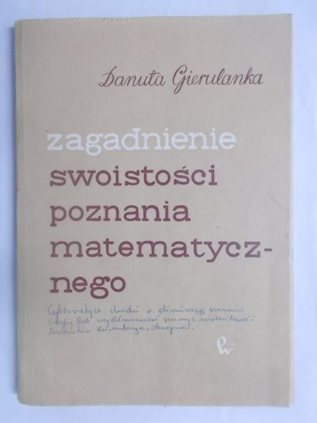 Danuta Gierulanka - Zagadnienie swoistości poznania matematycznego