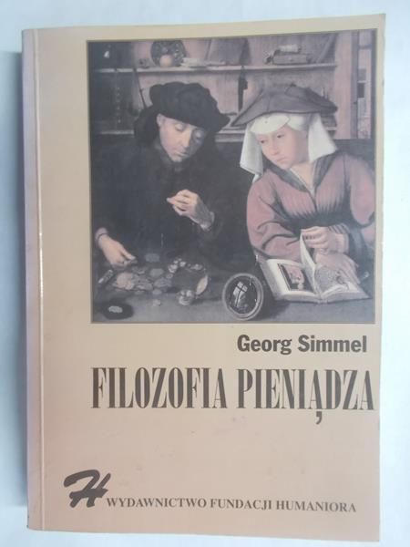 Simmel Georg - Filozofia pieniądza