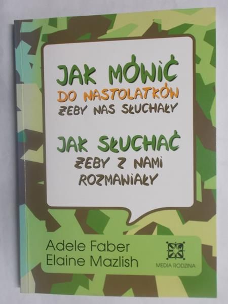 Jak mówić do nastolatków żeby nas słuchały. Jak słuchać żeby z nami rozmawiały