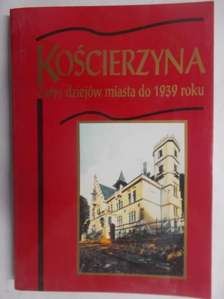 Kościerzyna. Zarys dziejów miasta do 1939 roku