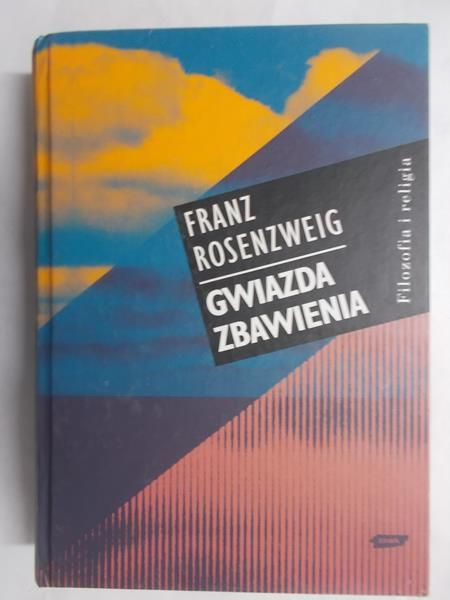Rosenzweig Franz - Gwiazda zbawienia