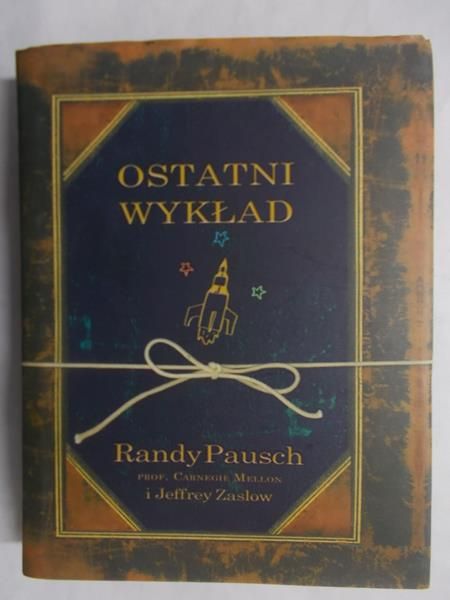Pausch Randy - Ostatni wykład