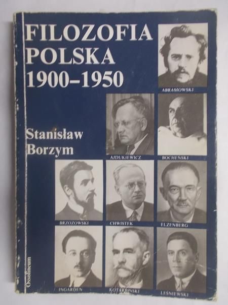 Borzym Stanisław - Filozofia polska 1900-1950