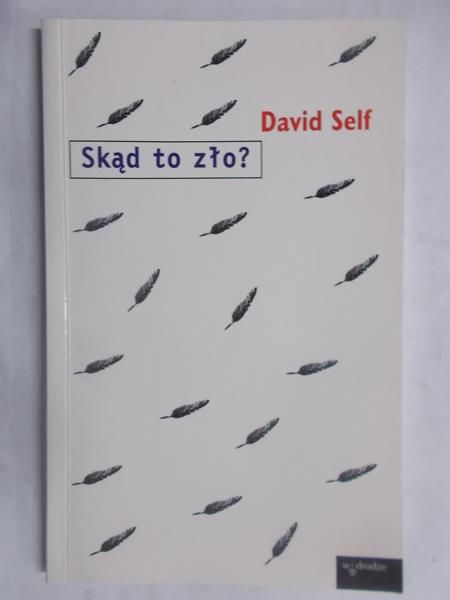 Skąd to zło?