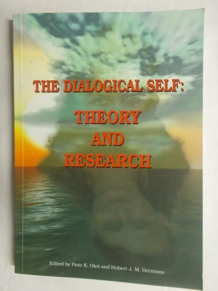 The Dialogical Self: Theory  and Research
