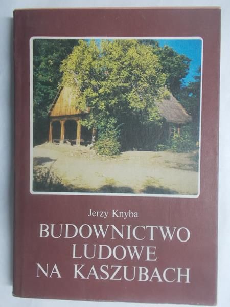 Budownictwo ludowe na Kaszubach