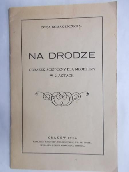 Kossak-Szczucka Zofia - Na drodze, 1926 r.
