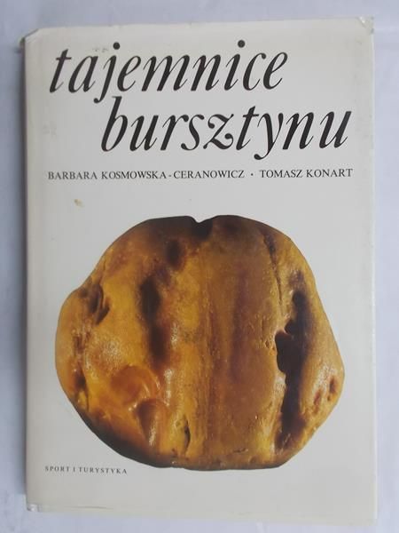 Kosmowska-Ceranowicz Barbara - Tajemnice bursztynu
