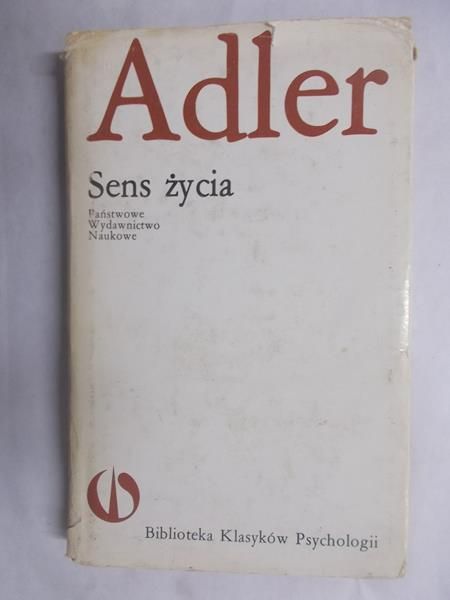 Adler Alfred - Sens życia