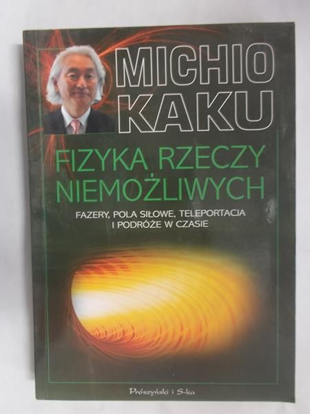 Fizyka rzeczy niemożliwych