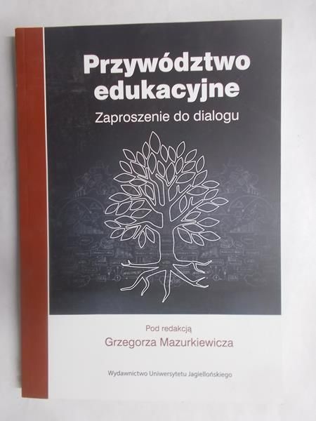 Mazurkiewicz Grzegorz(red.) - Przywództwo edukacyjne