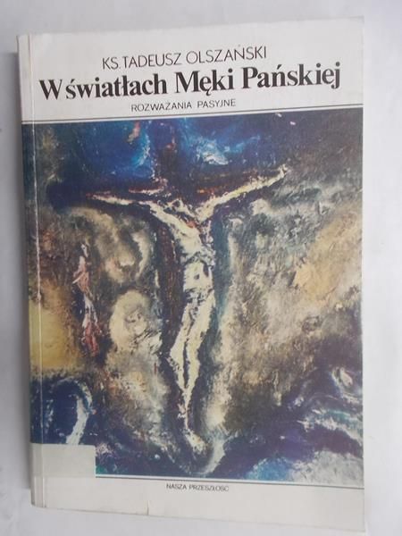 W światłach Męki Pańskiej
