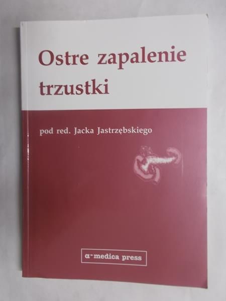 Ostre zapalenie trzustki
