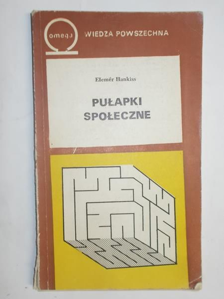 Hankiss Elemer - Pułapki społeczne