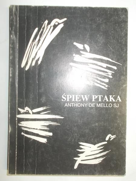 De Mello Anthony - Śpiew ptaka