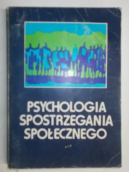 Lewicka Maria (red.) - Psychologia spostrzegania społecznego