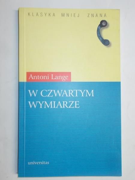 Lange Antoni - W czwartym wymiarze