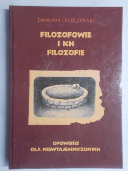 Leszczyński Damian - Filozofowie i ich filozofie