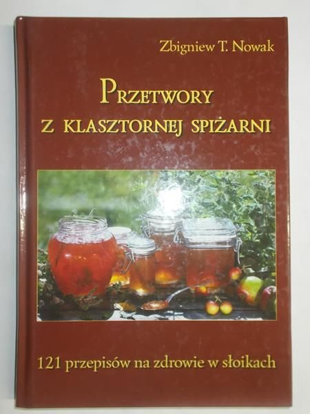 Przetwory z klasztornej spiżarni